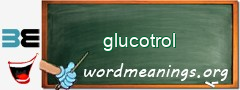 WordMeaning blackboard for glucotrol